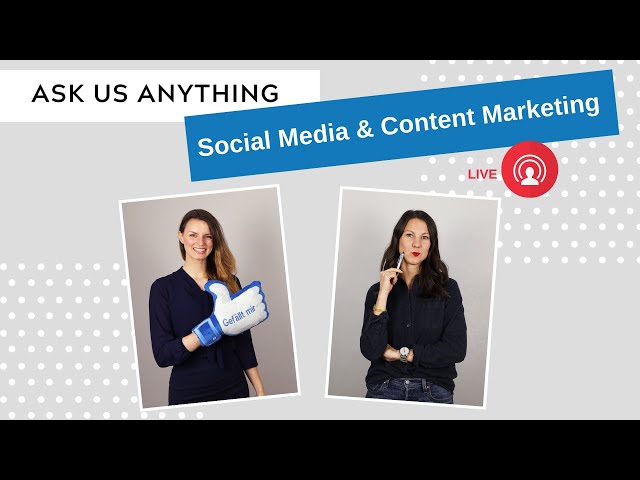 Ask us Anything: Content Marketing und Social Media