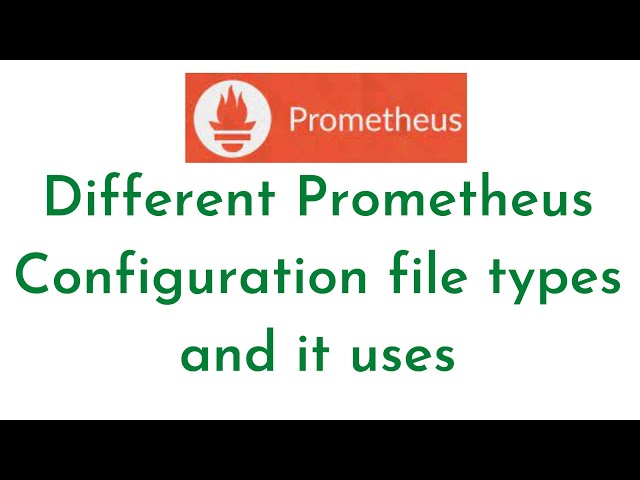 2:Introduction to Prometheus Config Files | prometheus.yml | Different Prometheus Configuration