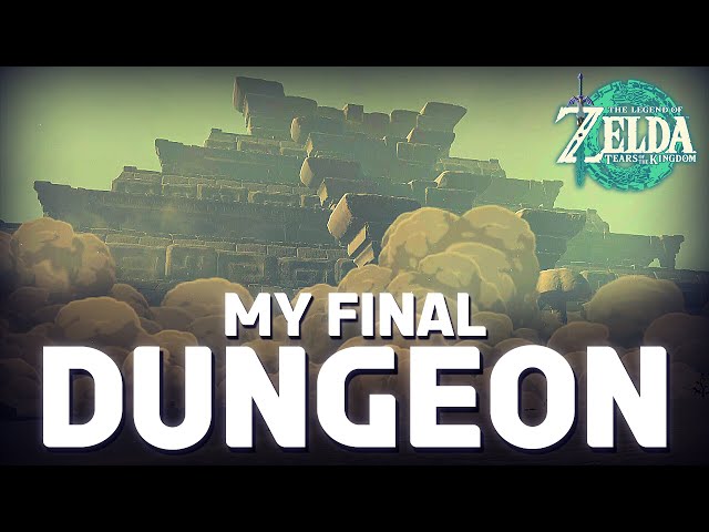 Let's BEAT My Final Dungeon in Tears of The Kingdom!