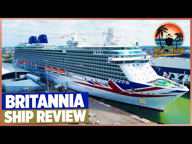 P&O Britannia Ship Review  | Would We Go Back?