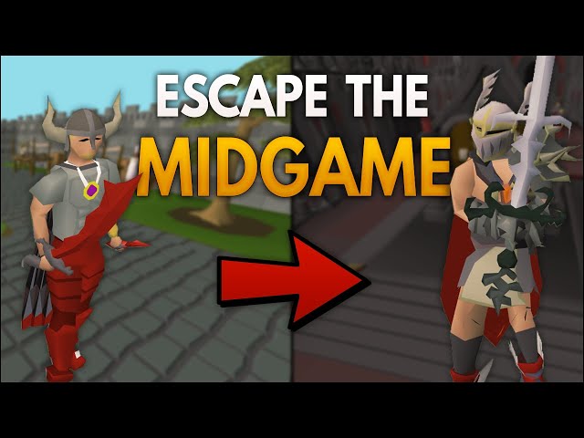 Escape the Mid Game of OSRS