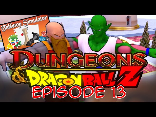 Dungeons and Dragon Ball Z - Episode 13 - Tabletop Simulator Test!