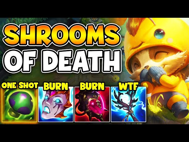 TEEMO, BUT MY SHROOMS EVAPORATE YOUR ENTIRE HEALTH BAR (MAX SHROOM DAMAGE)