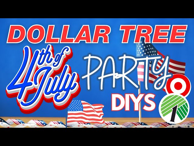🇺🇸 4th of July Party DIYS! Patriotic DIY with Dollar Tree & Dollar Spot