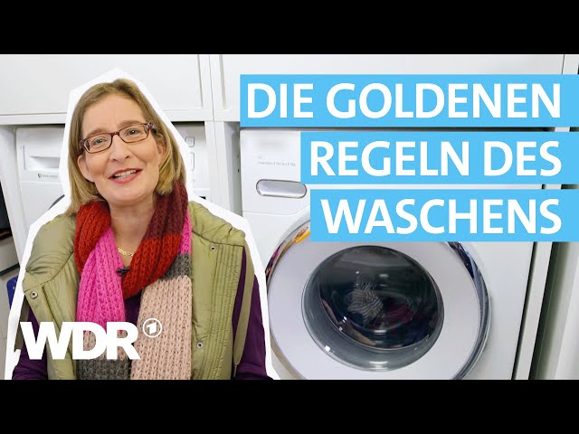 Wäsche richtig waschen: Was muss ich bei einer Waschmaschine beachten? | Haushalts-Check | WDR