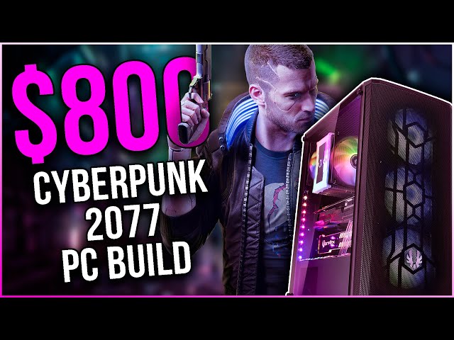The $800 Cyberpunk 2077 "SMOOTH" Gaming PC Build for 1440p & 1080p 💜