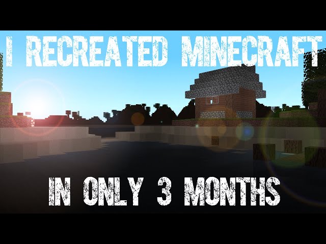 I Coded Minecraft in *Only* 3 MONTHS!!!!