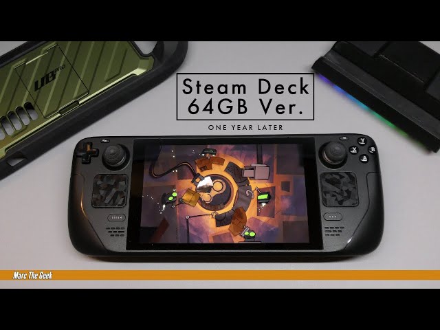 Steam Deck 64GB Version One Year Later