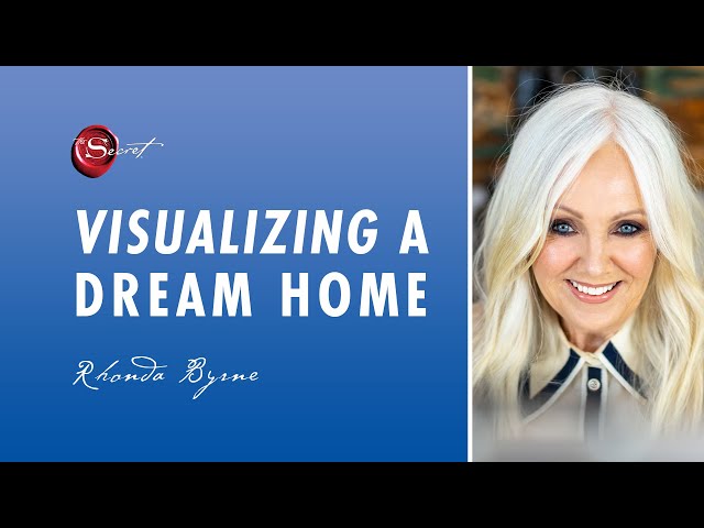 Rhonda Byrne on visualizing your dream home? | ASK RHONDA