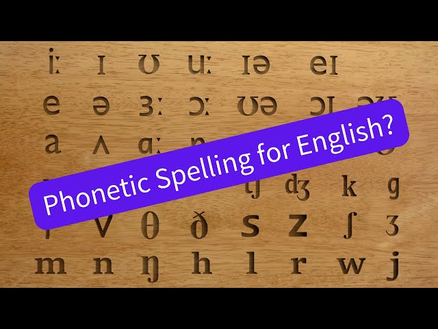 Can we make a phonetic spelling system for English?