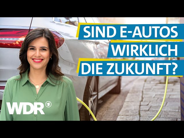 So alltagstauglich sind E-Autos tatsächlich | ECHT? | WDR