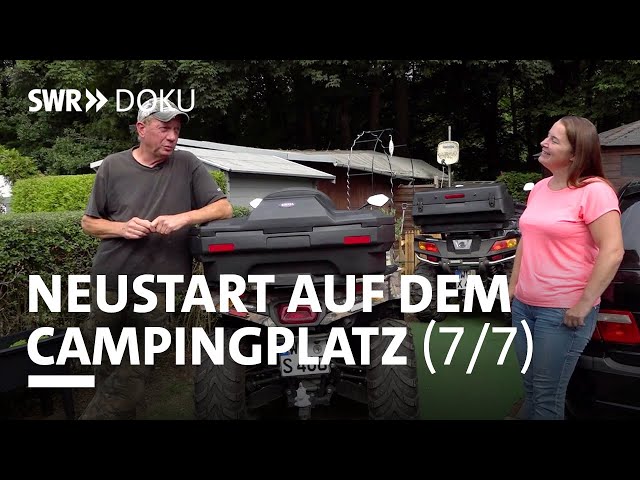 Alte Träume, neue Ziele - Neustart auf dem Campingplatz (7/7) | SWR Doku