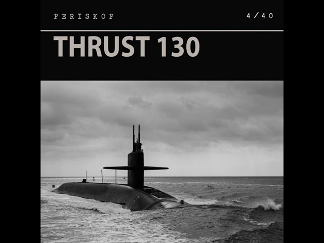 Periskop [Danny Kreutzfeldt] : Thrust 130 [4/40]
