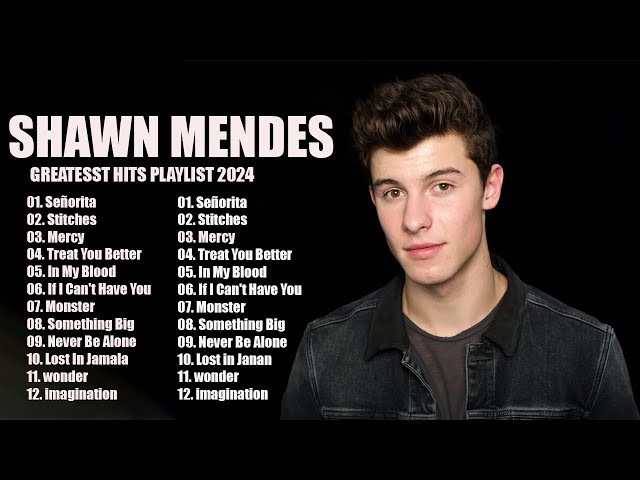 The Best of Shawn Mendes Songs - Shawn Mendes - Greatest Hits Full Album 2024