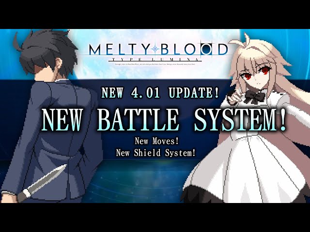 THE NEW 4.1 UPDATE FOR MELTY BLOOD TYPE LUMINA IS INSANE!