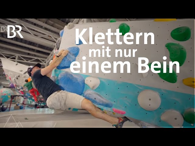 Nicolas Perreth, Paraclimber DAV: "Ich kann alles machen" | Bergauf-Bergab | Doku | Berge | BR