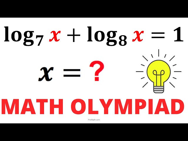 Solve the Logarithmic Equation with Different Bases | Math Olympiad Training