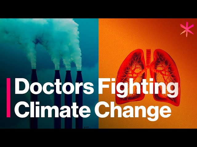 Doctors Fighting Deadly Climate Change