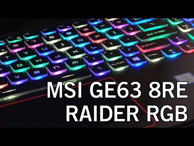 MSI GE63 8RE Raider RGB Review (Link to RTX Version in Description!) Gaming Laptop With Bling