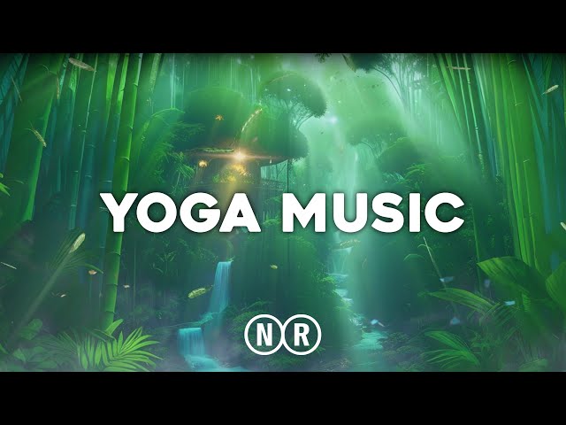 Yoga Music 🧘 Relaxation For Stress Relief, Zen, Yoga, Meditation ☯ Yoga Music Playlist 2024