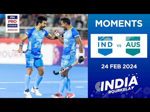 FIH Hockey Pro League 2023-24: Moments - India vs Australia (Men)