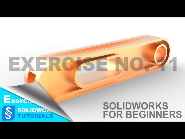SolidWorks tutorials with Ryan exercise No 11