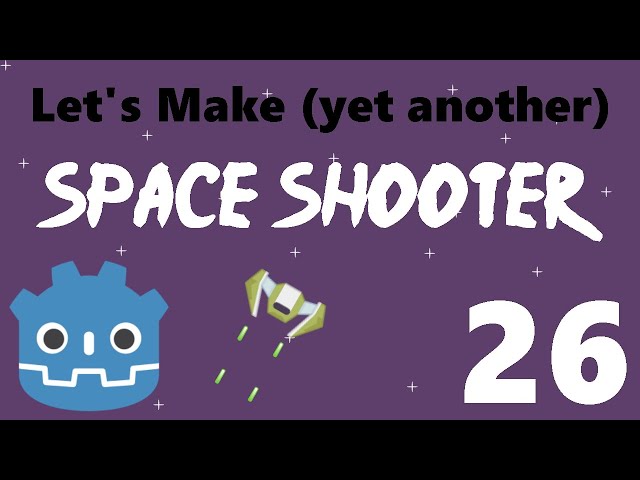 [26] Let’s Make a Godot Space Shooter: Score & Bullet Bug