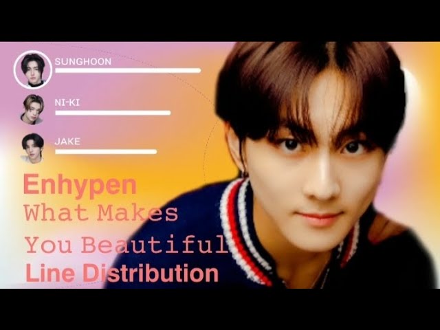 Enhypen - What Makes You Beautiful (Original by One Direction) (Vertical Line Distribution)