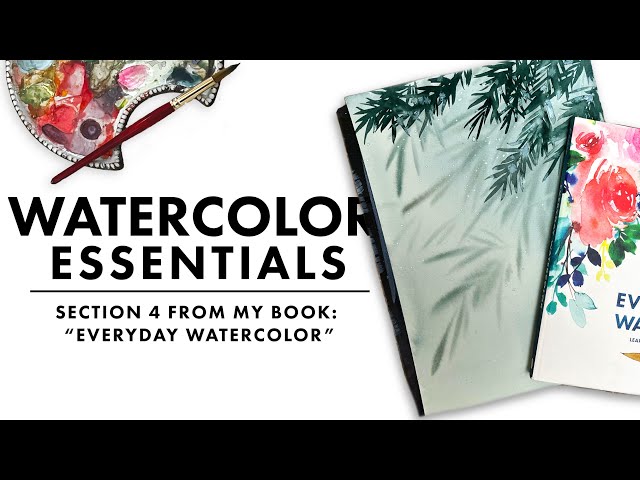 The Beginner's Guide to the Watercolor Essentials | PART 4