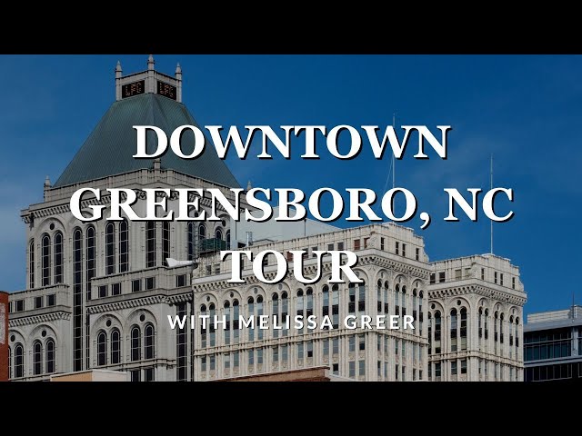 Tour of Downtown Greensboro, NC with Melissa Greer