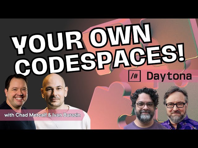 Launch Party: Open Source Codespaces with Daytona (Ep 257)
