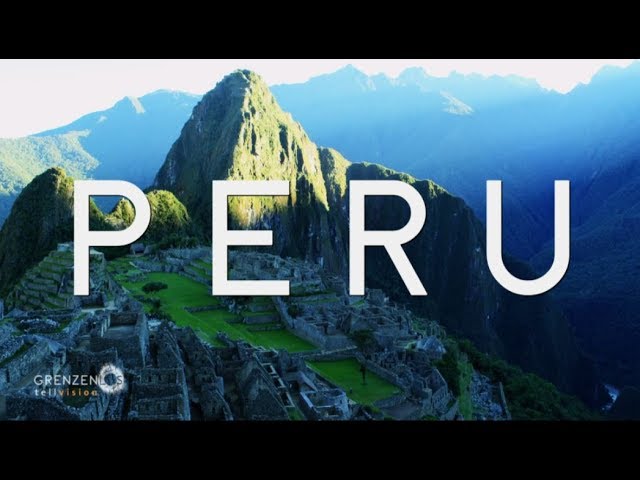 "Grenzenlos - Die Welt entdecken" in Peru