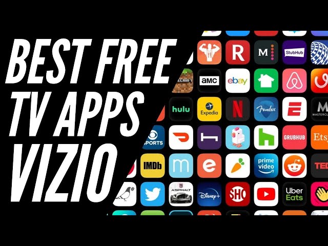 Free TV Apps for Vizio Smart TV