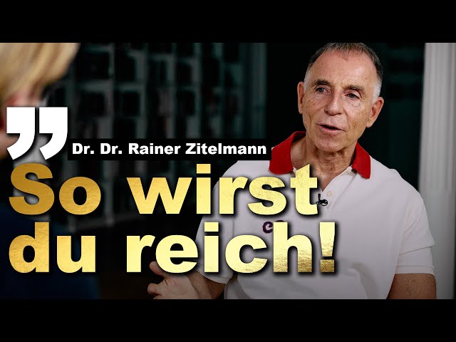 REICH werden: DIESES Video MUSS jeder sehen, der es 2024 schaffen will! // Dr. Dr. Rainer Zitelmann