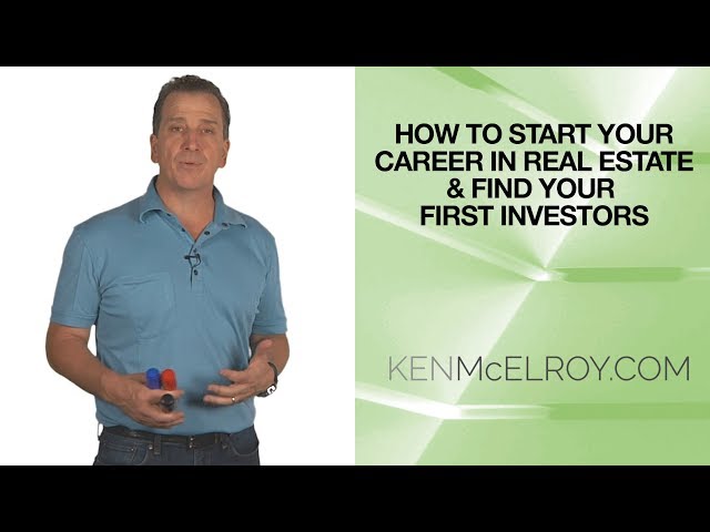 How to start YOUR CAREER in REAL ESTATE & find your FIRST INVESTORS