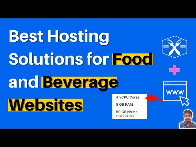 (SuperFast) Best Hosting Solutions for Food and Beverage Websites