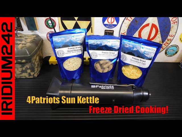 4Patriots Sun Kettle Freeze Dried Cooking!