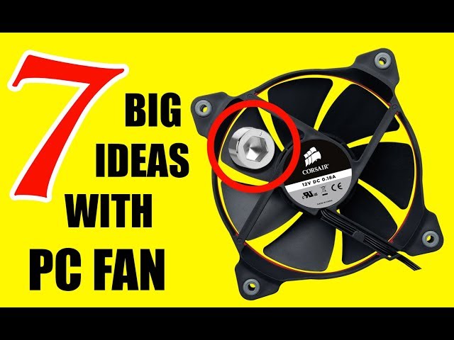 7 INCREDIBLE Projects with a simple FAN
