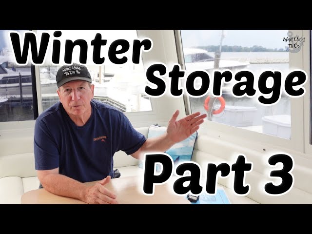 Winter Storage for Your Boat, Part 3 | What Was Actually Done | What Yacht To Do