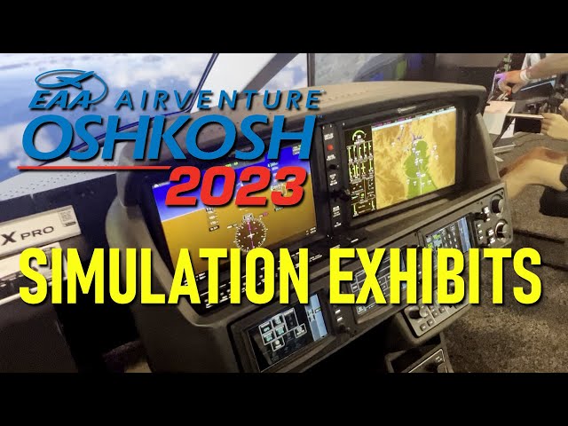 EAA AIrVenture 2023 Simulation Exhibits