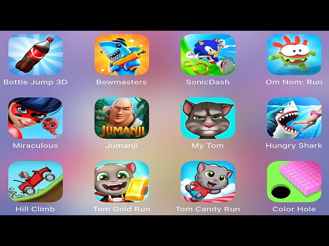 Bottle Jump 3D,Bowmasters,Sonic Dash,Om Nom: Run,Miraculous,Jumanji,My Tom,Hungry Shark World