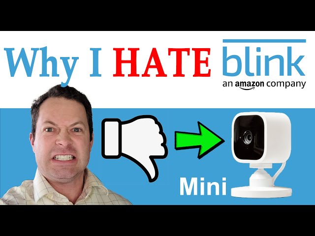 ✅ Problems They Don't Tell You! -  Why I Am Putting My Blink Mini Cams In The Trash - Buyer Beware