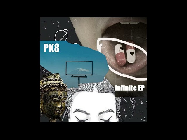 pk8 – infinite (EP, 2015)