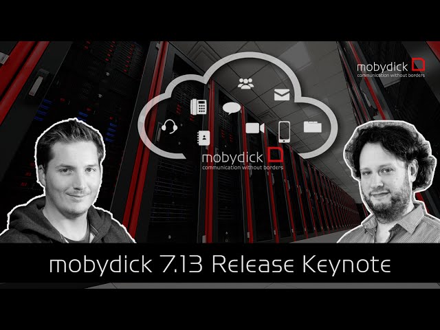 mobydick 7.13 Cloud Telephony Release Keynote [english]