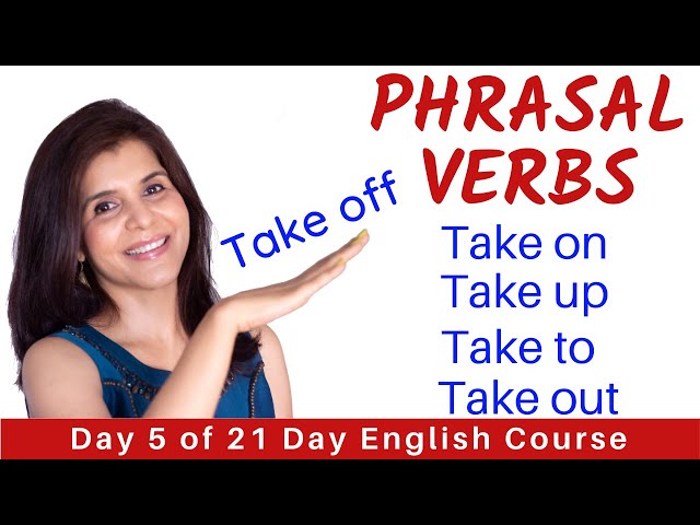 5 TAKE Phrasal Verbs | English Phrasal Verbs for TAKE with Meaning & Example Sentences | ChetChat