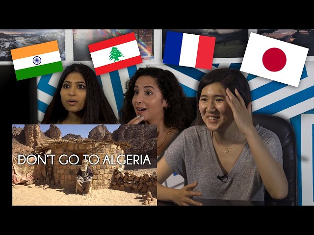 Foreigners react to DON'T GO TO ALGERIA