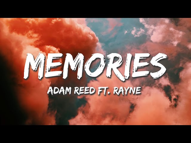 Adam Reed - Memories feat. Rayne (Lyrics)