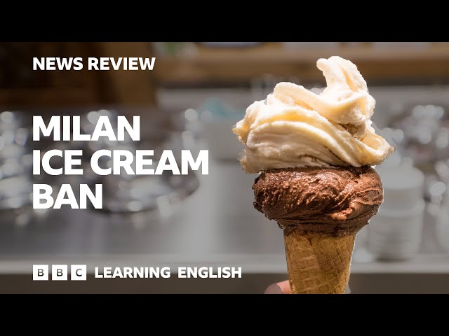 Milan ice cream ban: BBC News Review