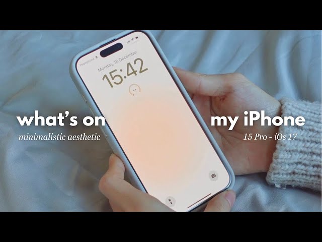 What’s on my iPhone 15 Pro | iOs 17 widgets, digital minimalism, how to make an aesthetic setup