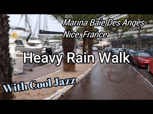 Walking In Heavy Rain In Nice South Of France + Cool Jazz. Marina Baie des Anges. @NomadicAmbience